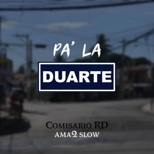Pa La Duarte (feat. Ama2 Slow) - Single artwork