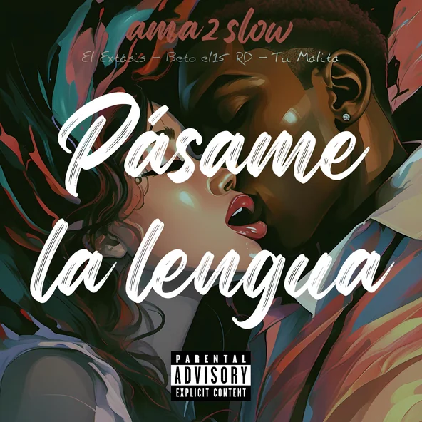 Pásame La Lengua (feat. Tu Malita, Beto el15 RD & El Extasis) - Single artwork