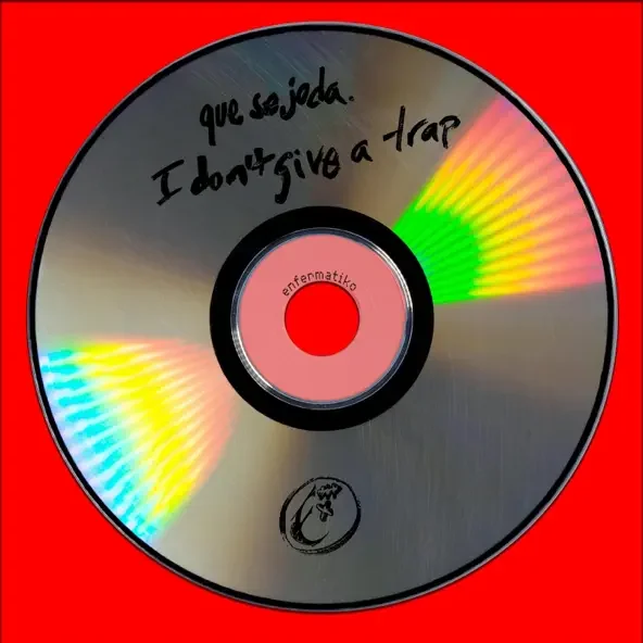 Que Se Joda. I don't give a trap artwork